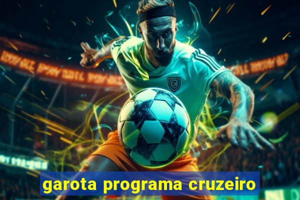 garota programa cruzeiro